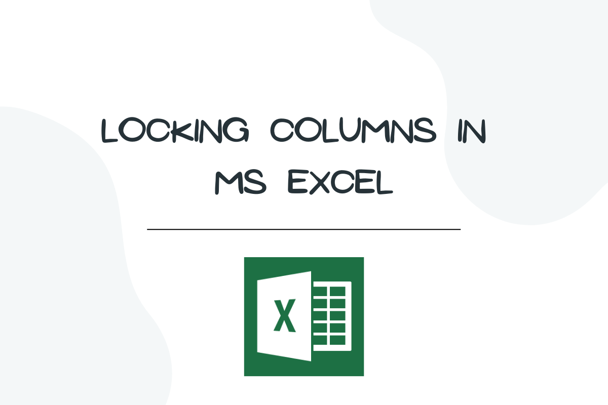 How to Lock Columns in MS Excel? QuickExcel