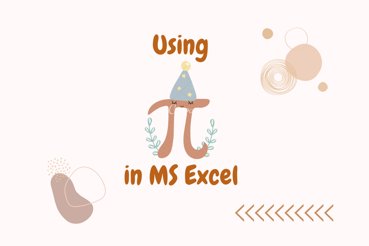 How to Use Pi in MS Excel? QuickExcel