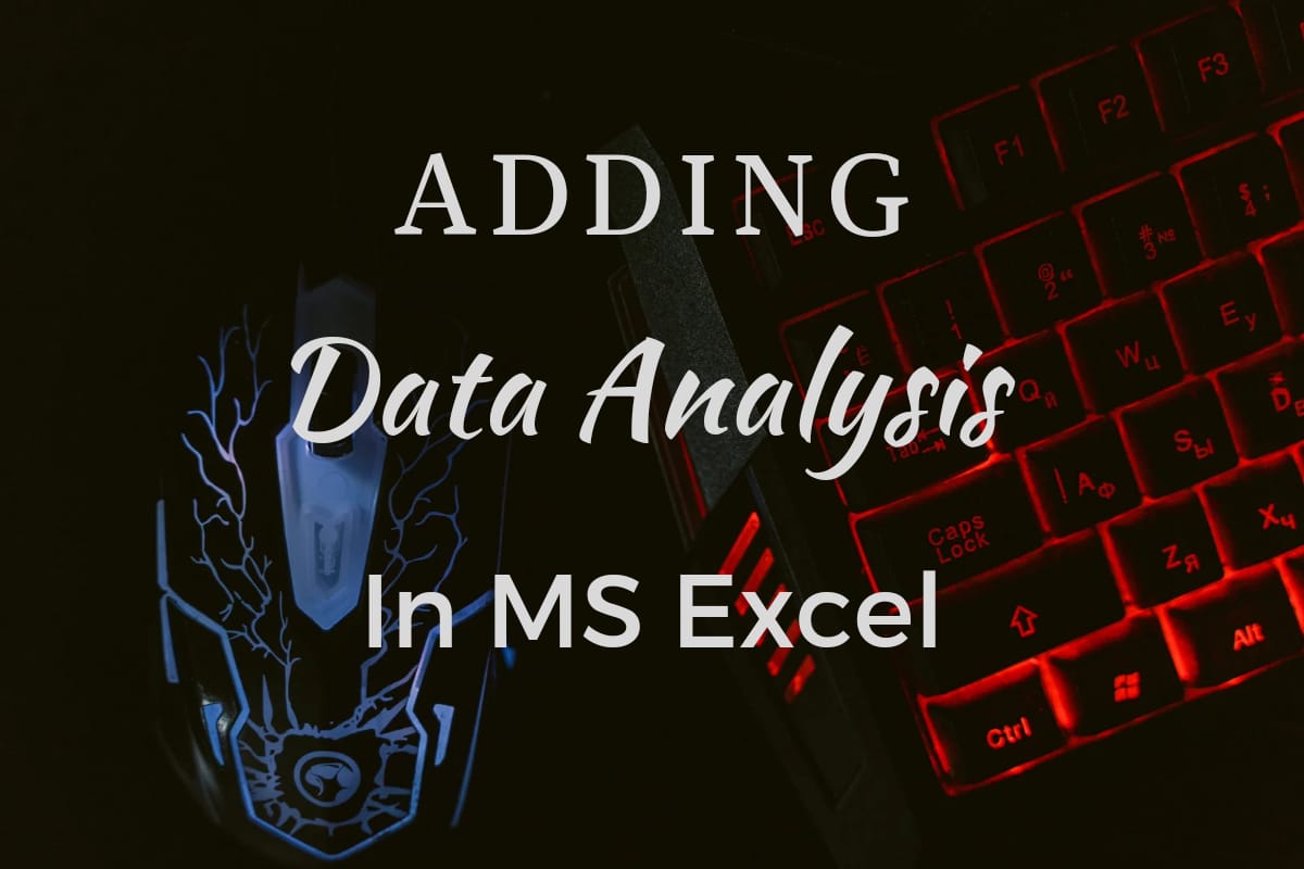 How to Add Data Analysis in Excel? QuickExcel