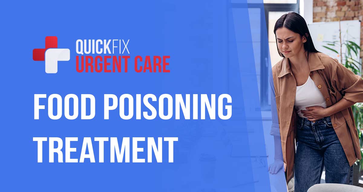 Food Poisoning Treatment QuickFix Urgent Care