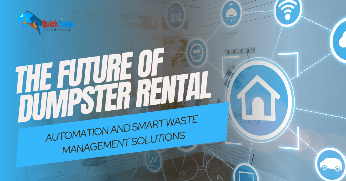 The Future of Dumpster Rental Automation and Smart Waste Management