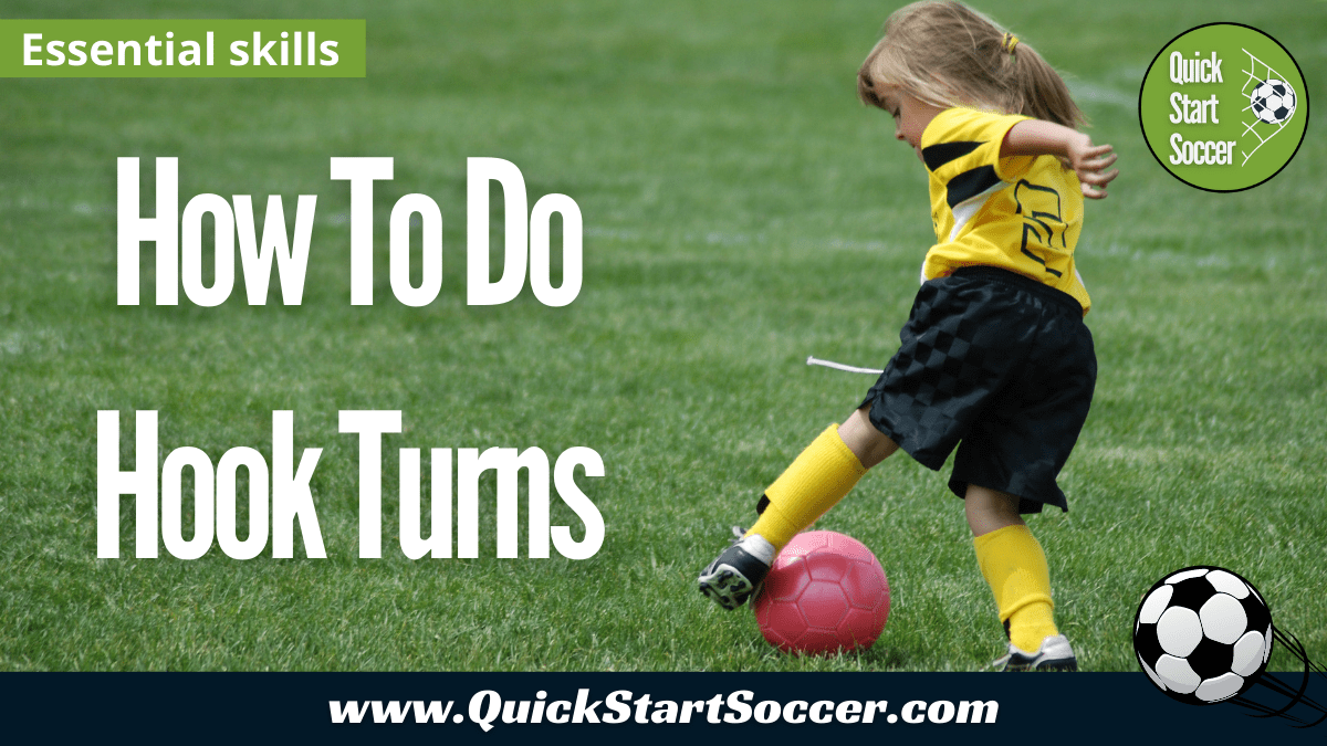 How To Do A Hook Turn In Soccer