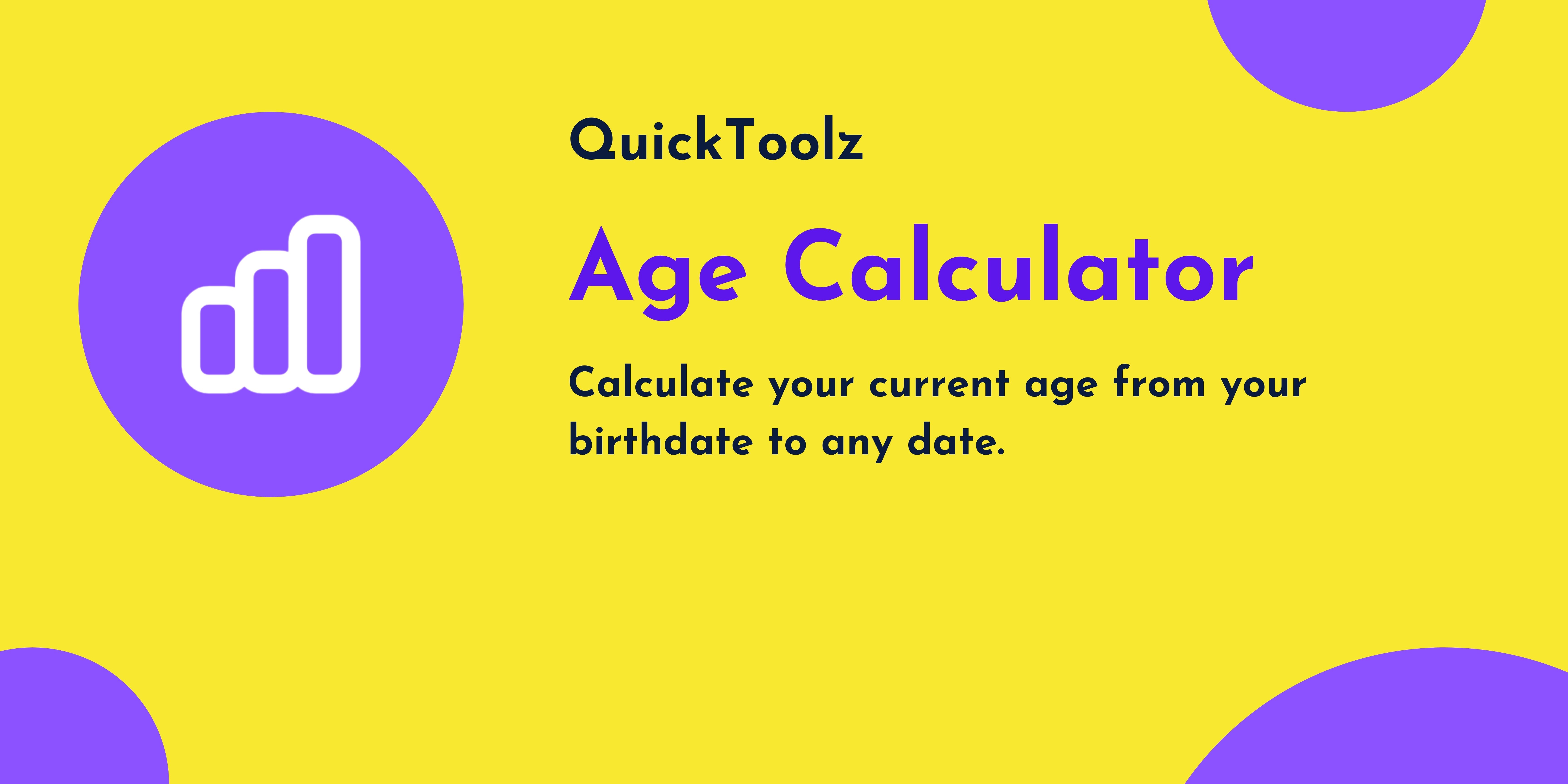 Age Calculator QuickToolz