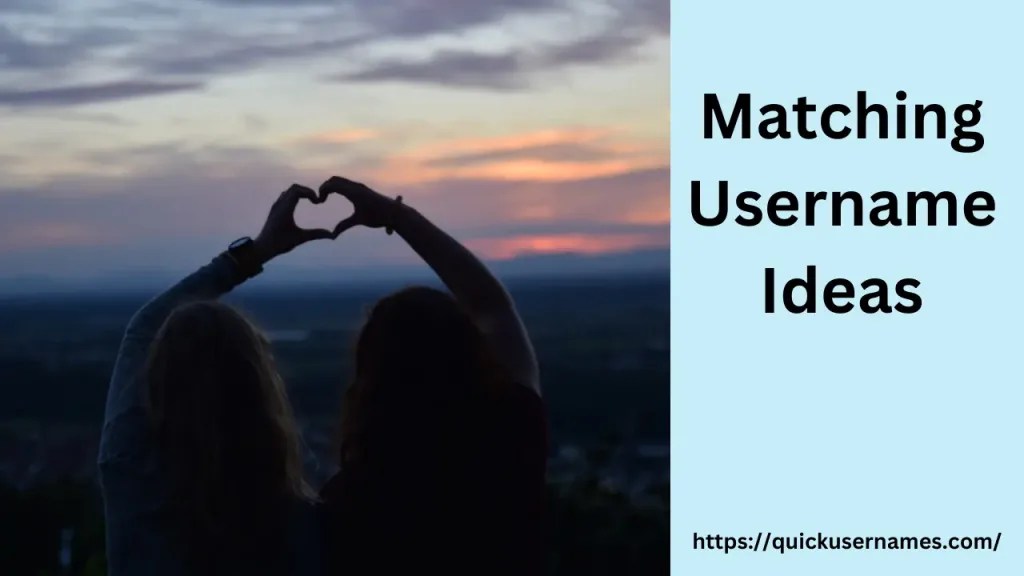 430+ Cool And Best Matching Usernames (for Couples, Best Friends) 2024