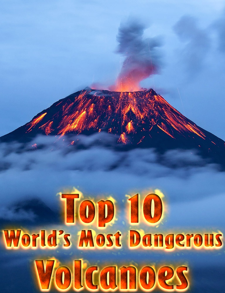 Top 10 World’s Most Dangerous Volcanoes Quiet Corner