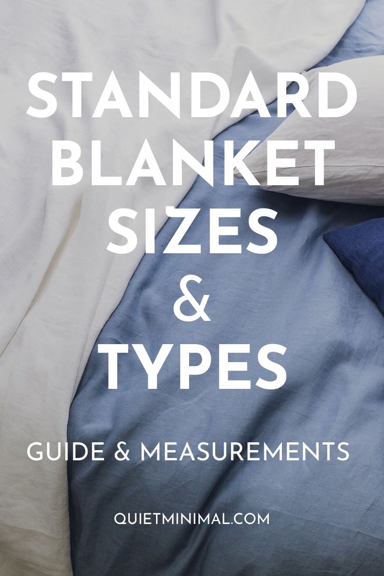 Blanket Basics Standard Sizes & Types Guide Quiet Minimal