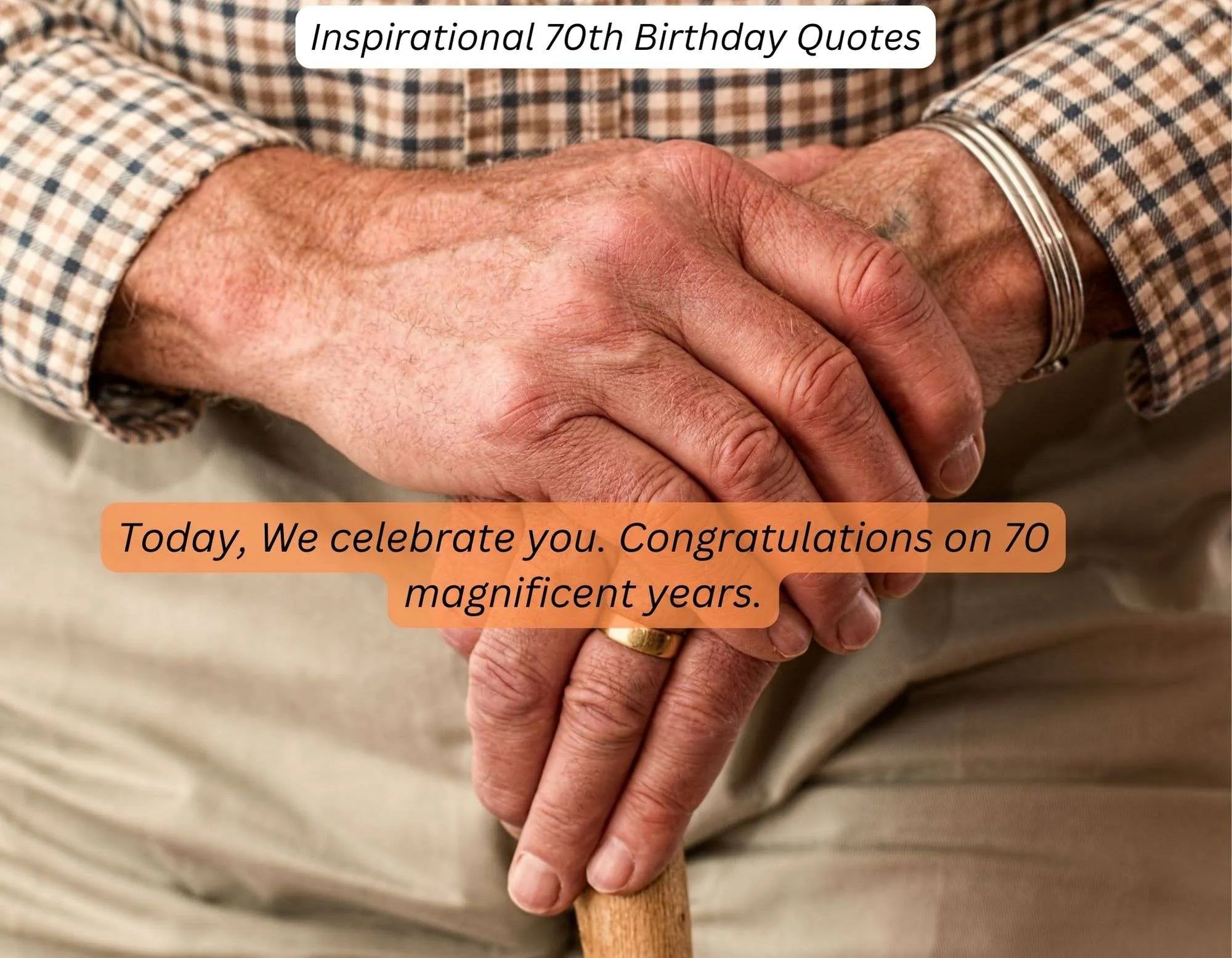 70th Birthday Quotes to Motivate and Inspire QuillWords