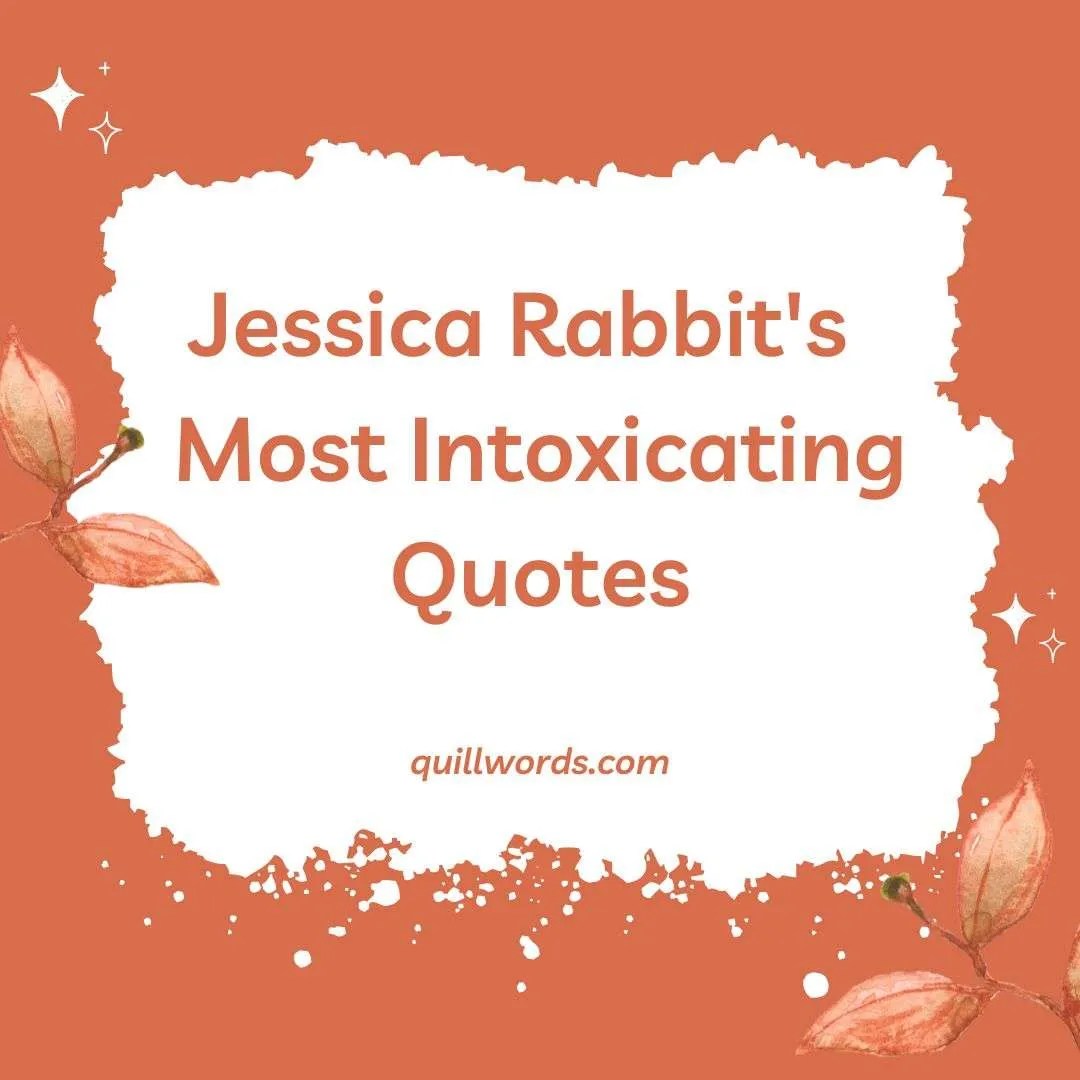 Top 59 Jessica Rabbit Quotes From the Iconic Animated Character