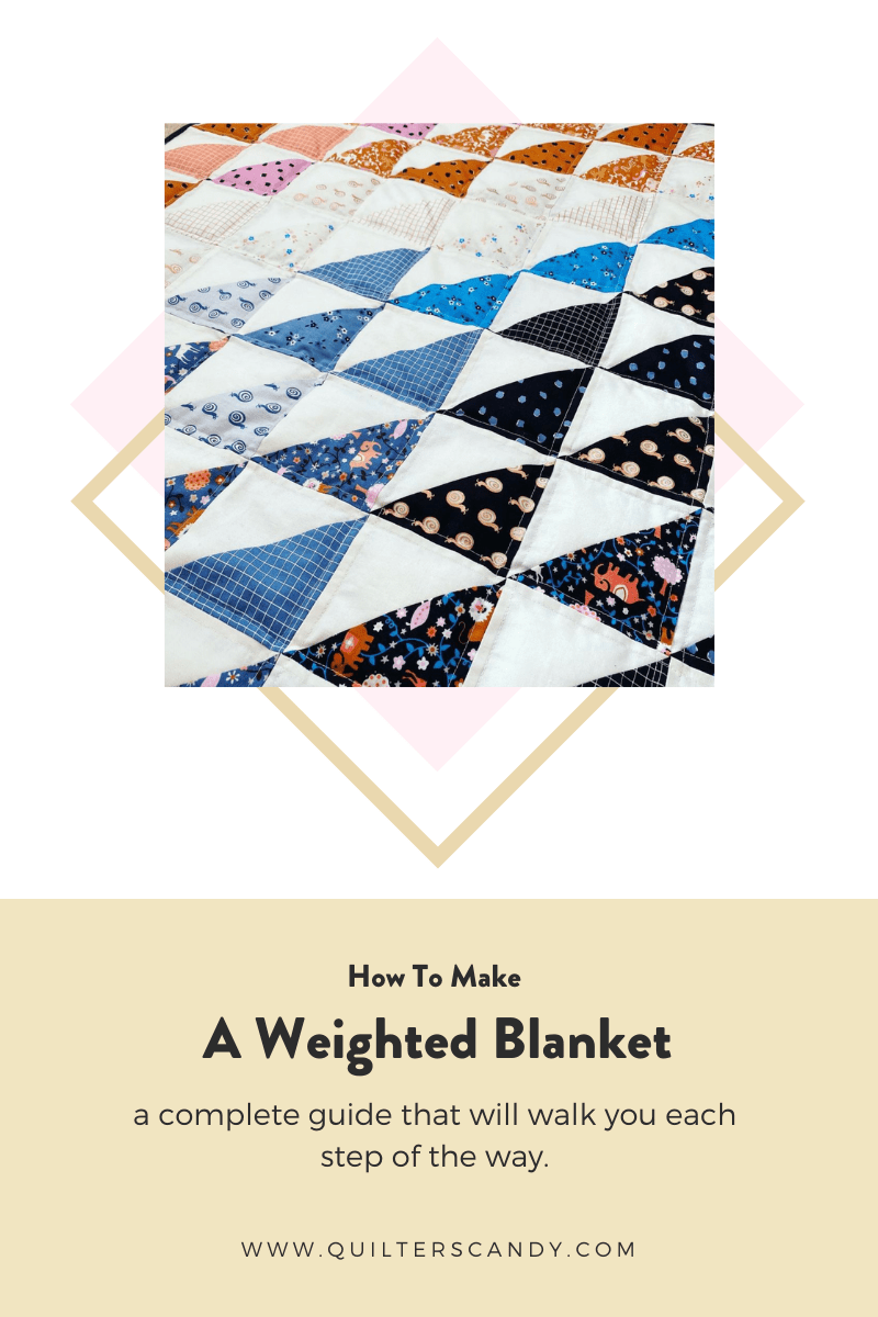 How To Make A Weighted Blanket Quilters Candy