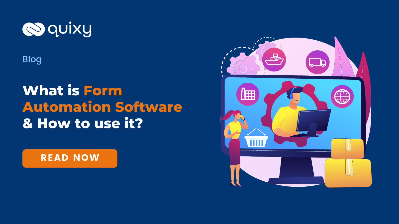 What is Form Automation Software & How to use it? Quixy