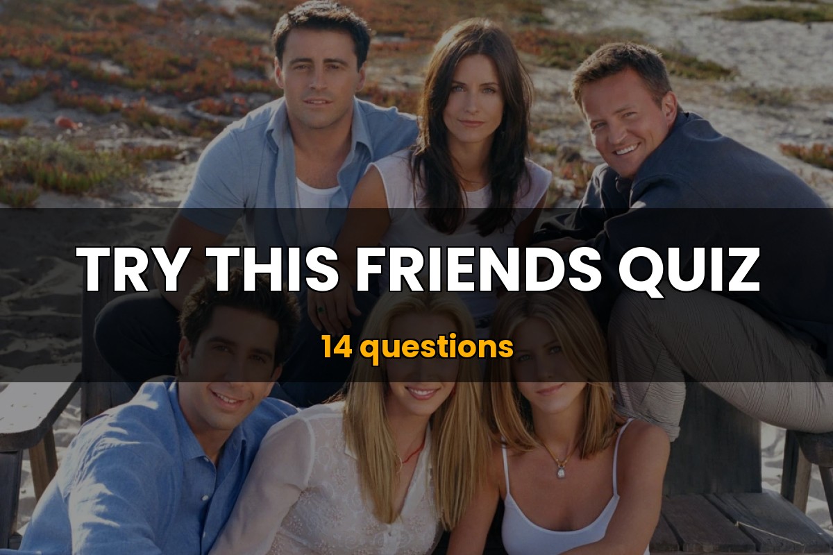 Friends Quiz | TV Trivia