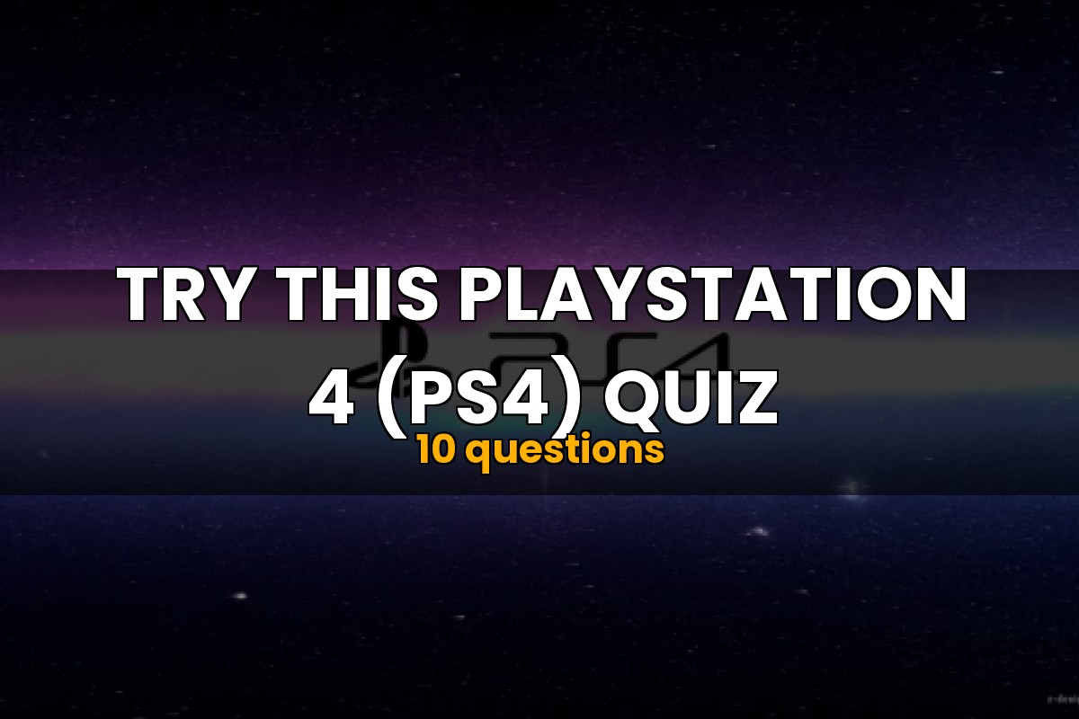 Playstation 4 (PS4) Quiz Technology Trivia