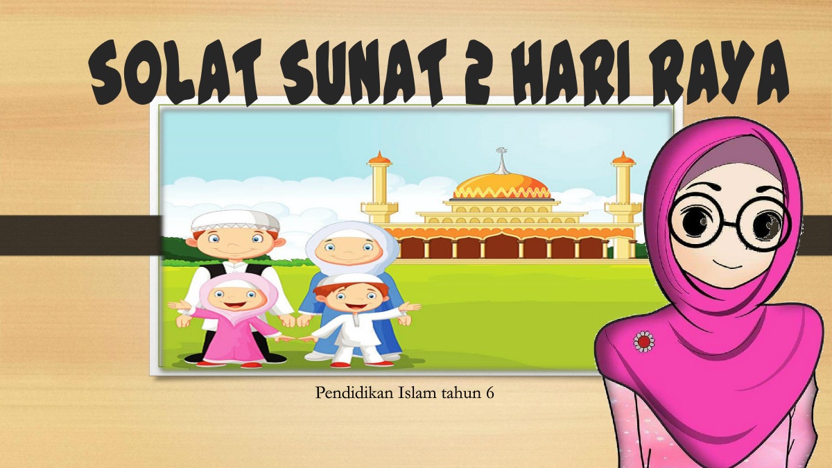 Solat Sunat Hari Raya Tahun 6 Wallpaper