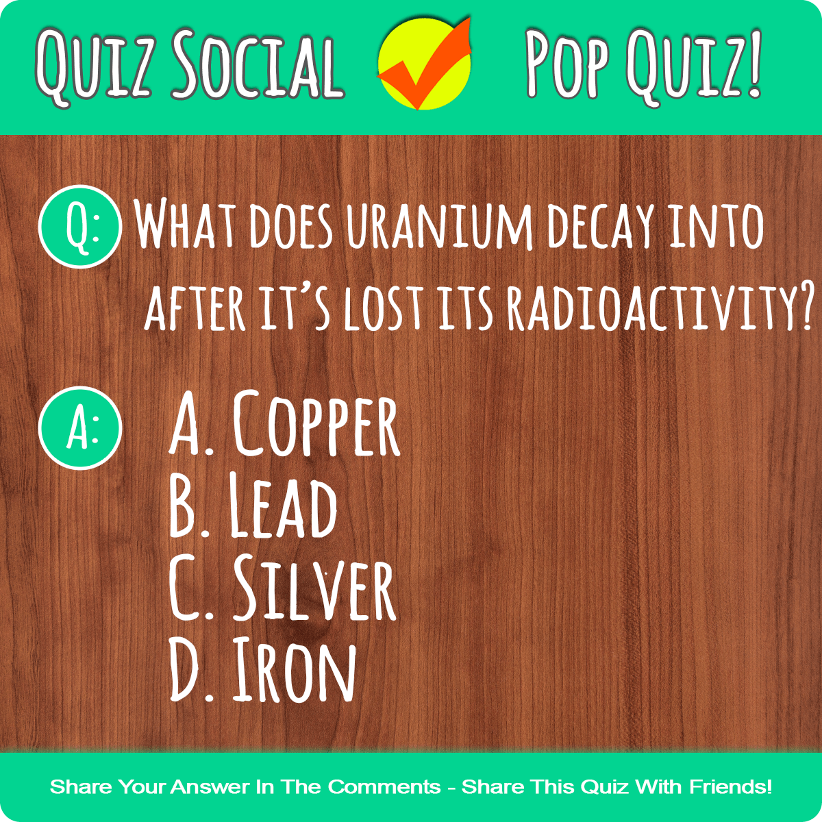 What does uranium decay into after it’s lost its