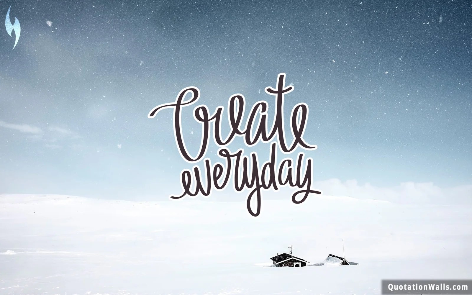 Create Everyday Life Wallpaper for Desktop QuotationWalls