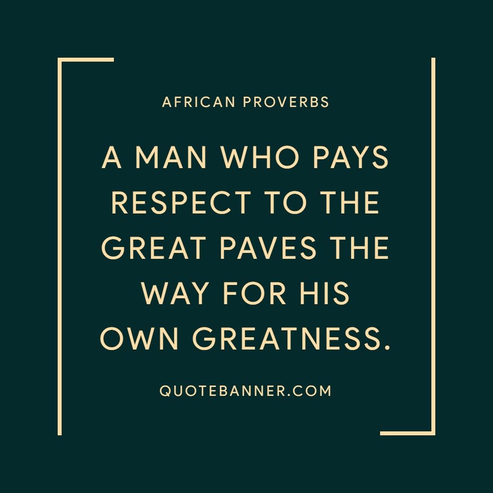 ARAPAHO PROVERB quote When we show our respect for other living...