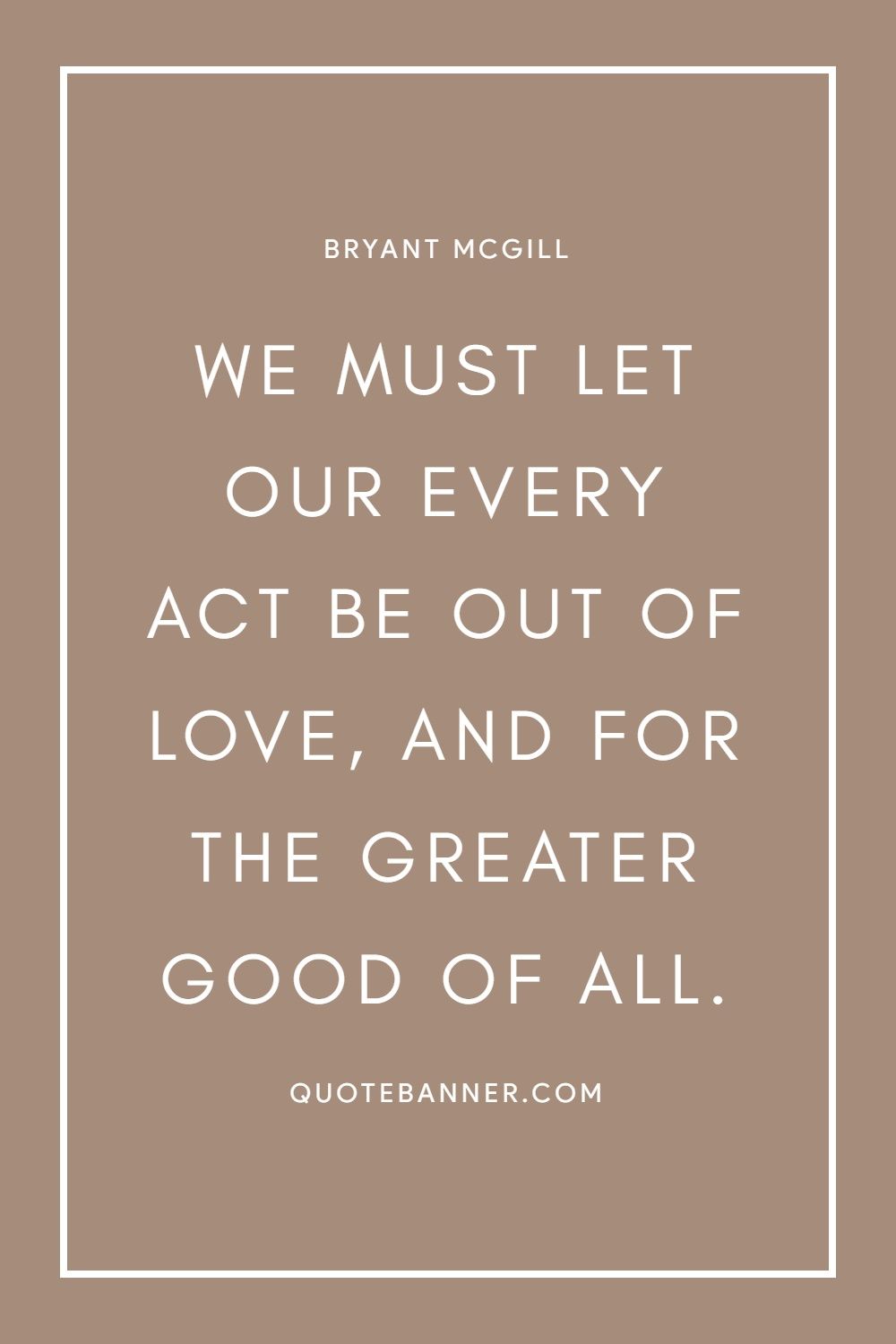 For The Greater Good Quote / Being A Prospect Is About Destroying The
