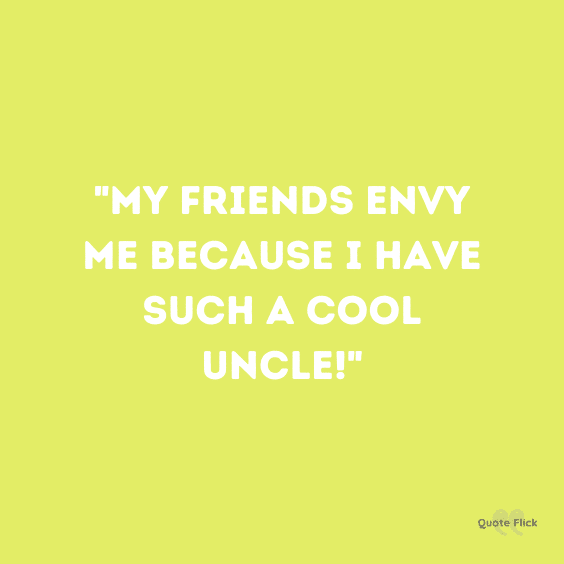 32 Best Uncle Quotes To Remind You Of Funny Memories