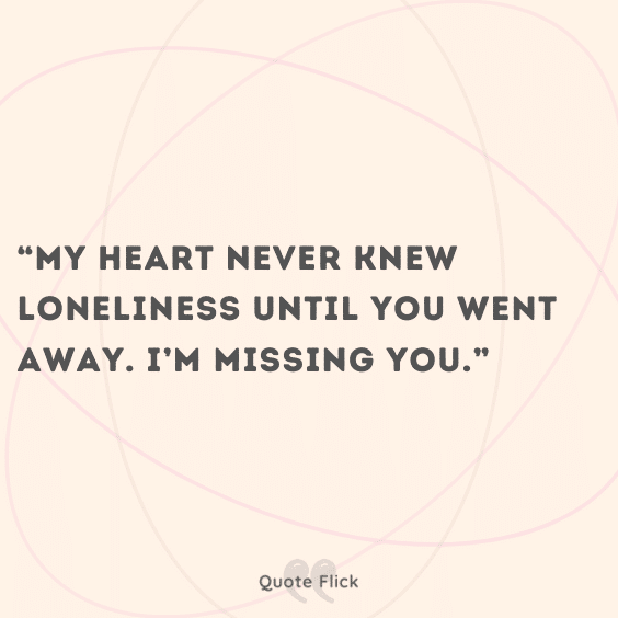 quotes about missing someone you love 67 Heartwarming Quotes About Missing Someone You Love