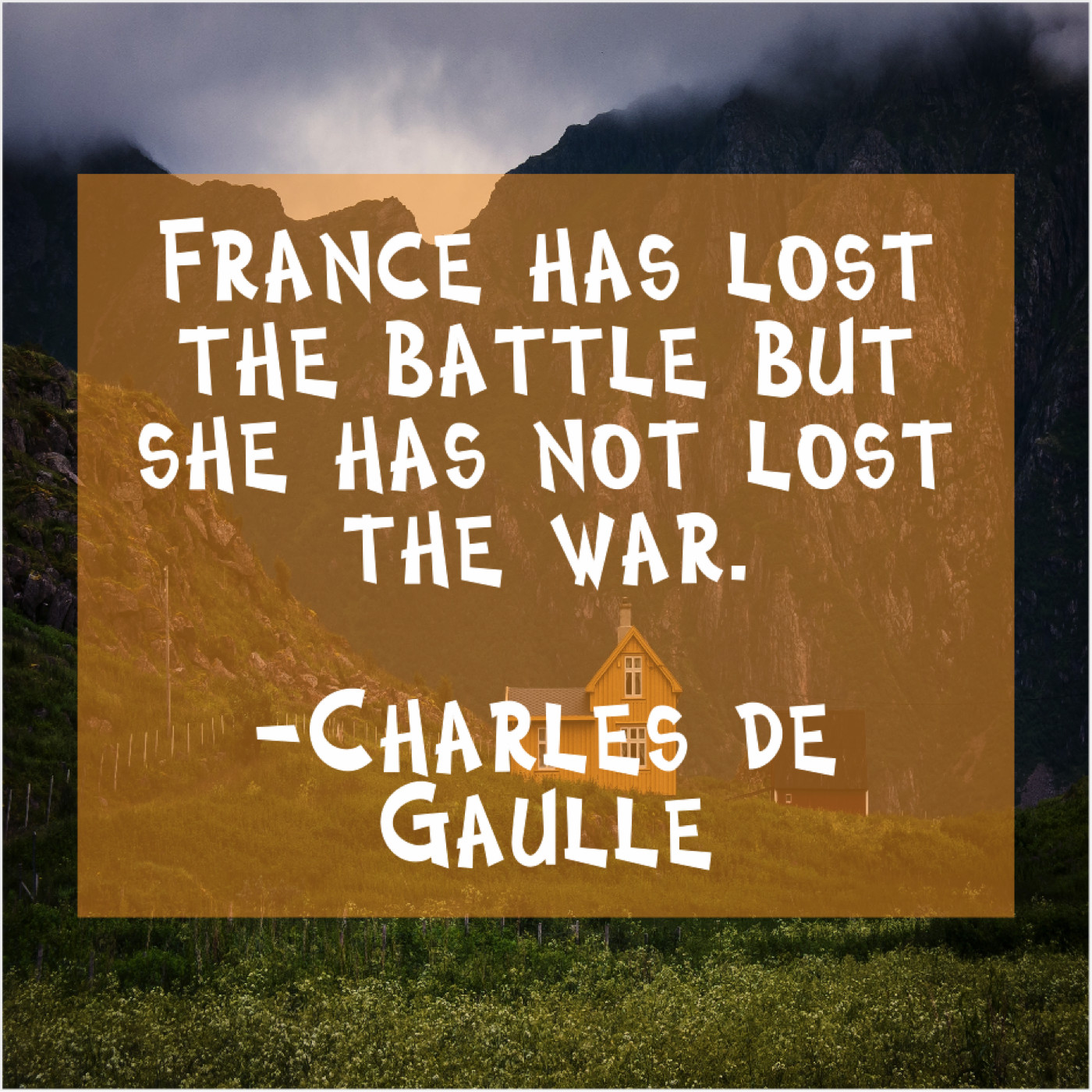 Charles de Gaulle France has lost the battle… Success Manifestation