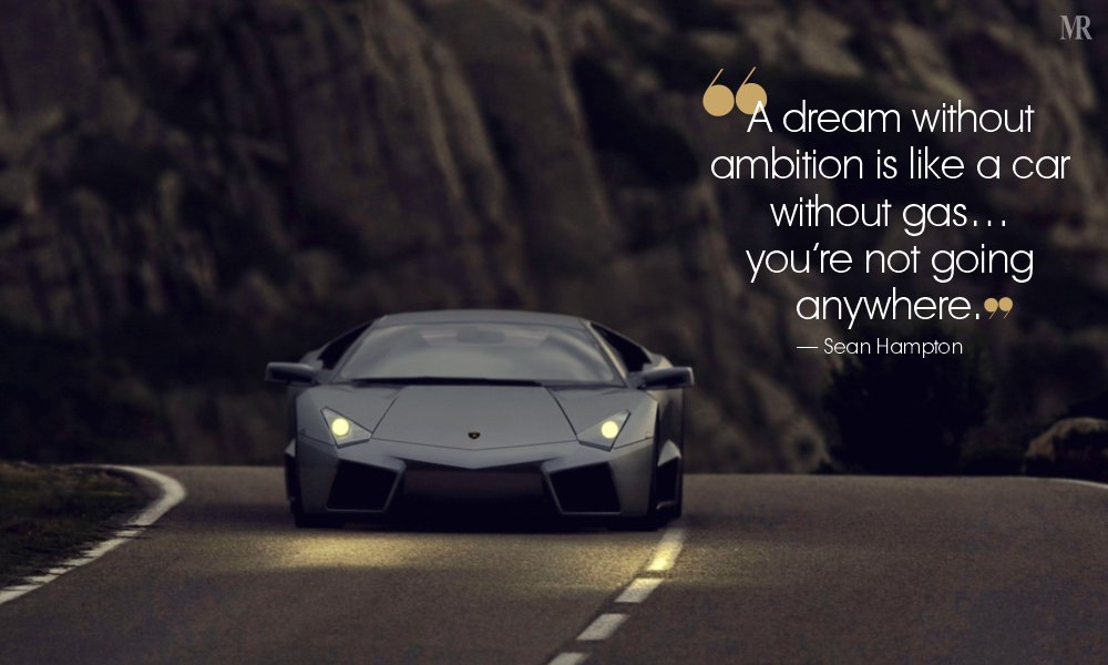 10 Quotes for Cars that will uphold the phrase ‘Wheels before Heels’