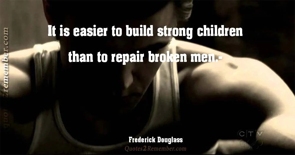 It is easier to build strong… Quotes 2 Remember