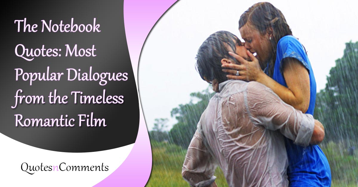 50 Quotes from The Notebook Nick Cassavetes’s Beloved Film