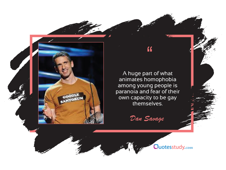 Dan Savage Quotes