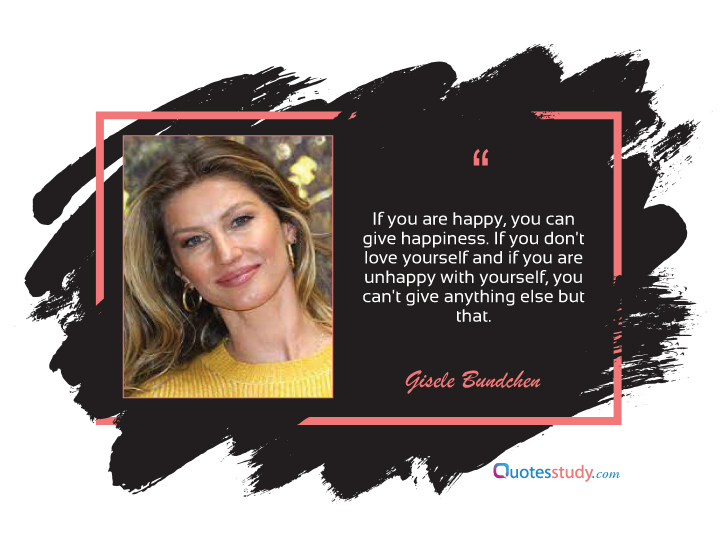 Top 110 Gisele Bundchen Quotes