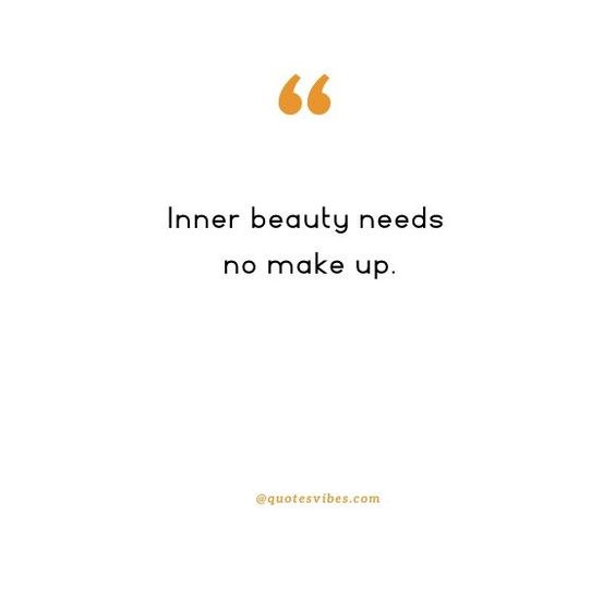 90 No Makeup Quotes & Captions To Embrace Natural Beauty