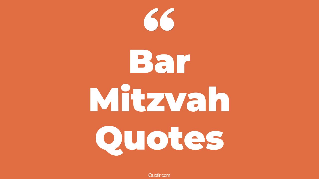 48+ Jawdropping Bar Mitzvah Quotes That Will Unlock Your True Potential