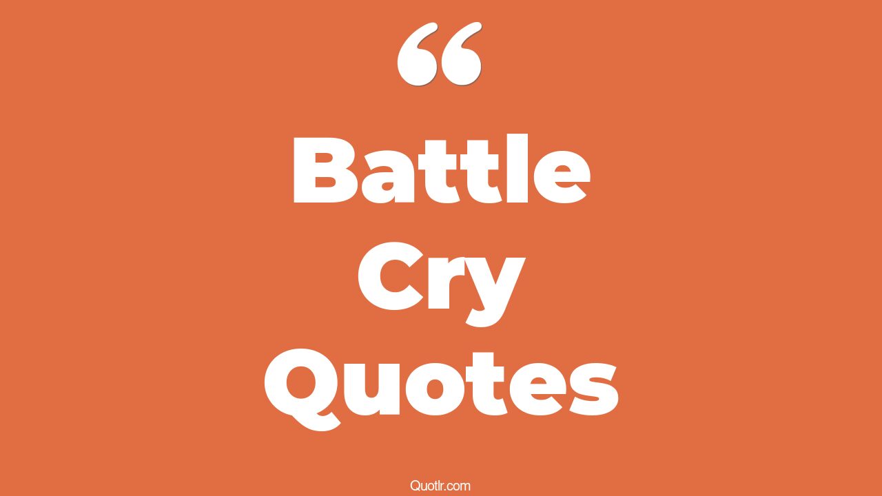 What Is A Battle Cry Definition at Adriana Kimball blog