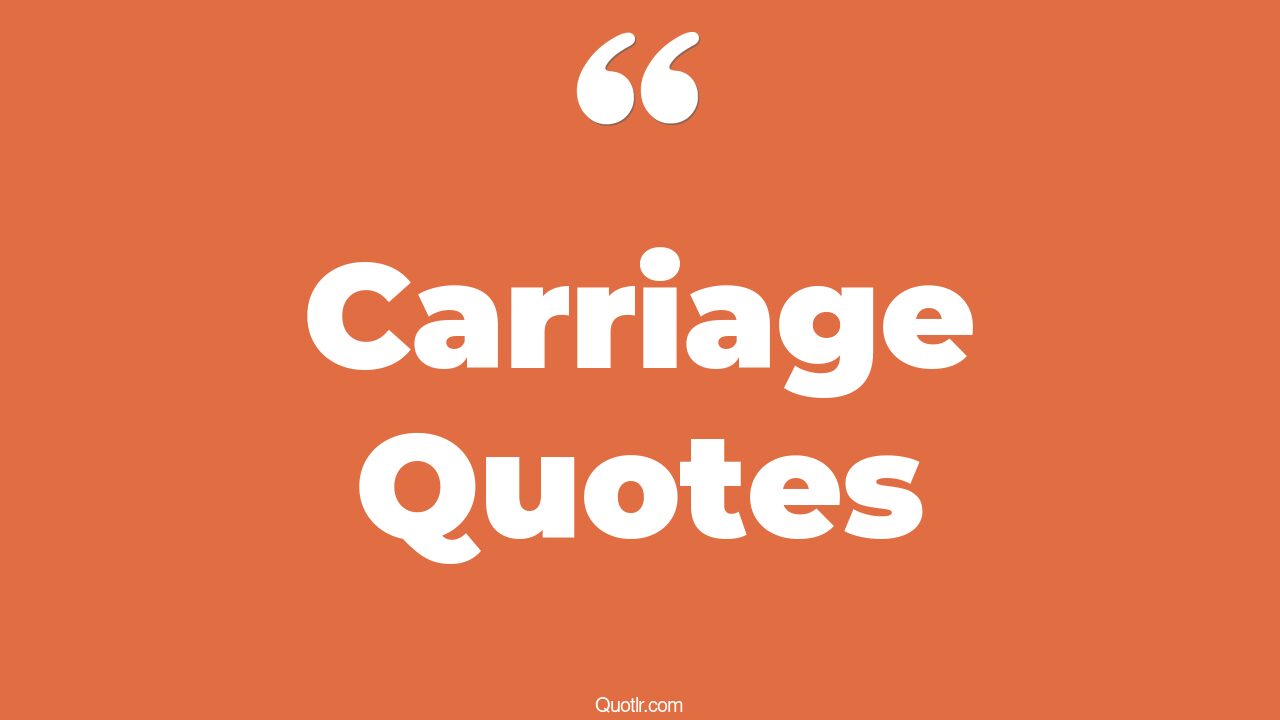 45 Irresistibly Miscarriage Quotes horse carriage, cinderella