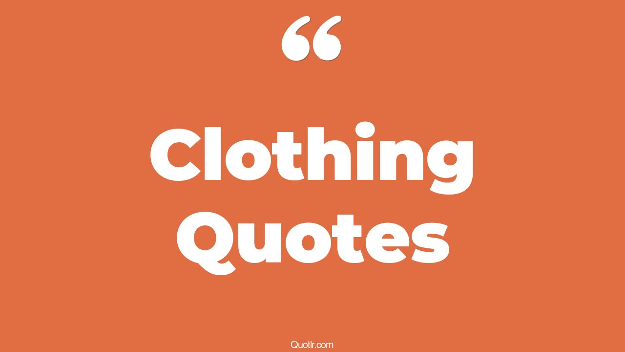 45 Captivate Clothing Quotes fashion clothing, blue clothes quotes