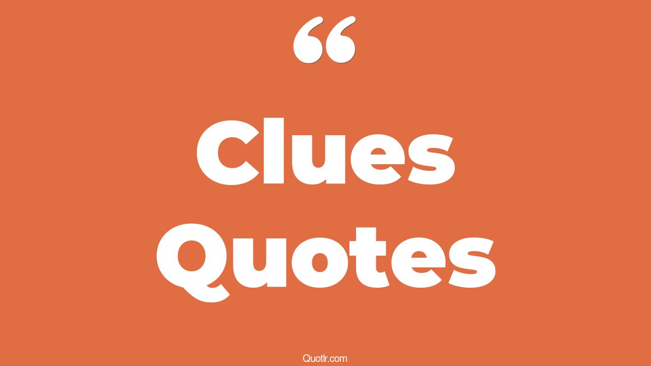 99 Unbelievable Clues Quotes (crossword clue, i'm sorry i haven't a