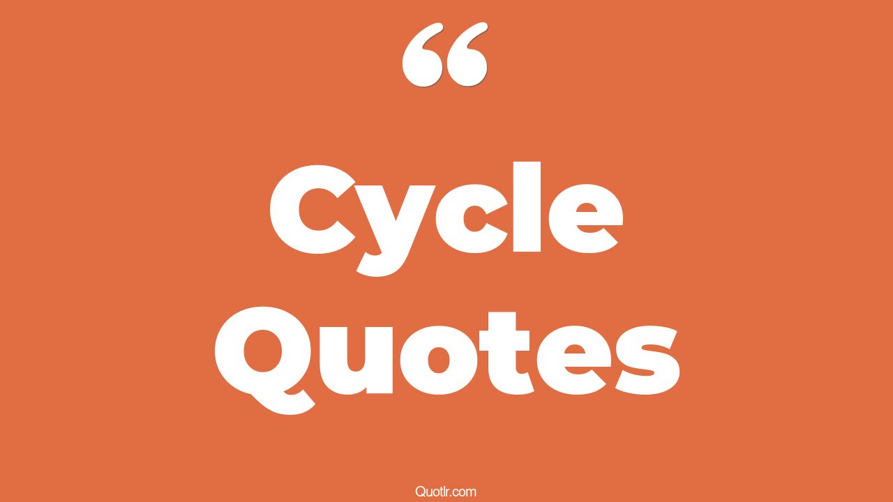 45 Inspiring Motorcycle Quotes life cycle, water cycle quotes