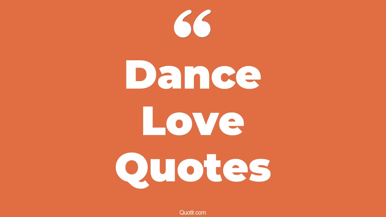 45 Contentment Romantic Couple Dance Love Quotes classical dance love