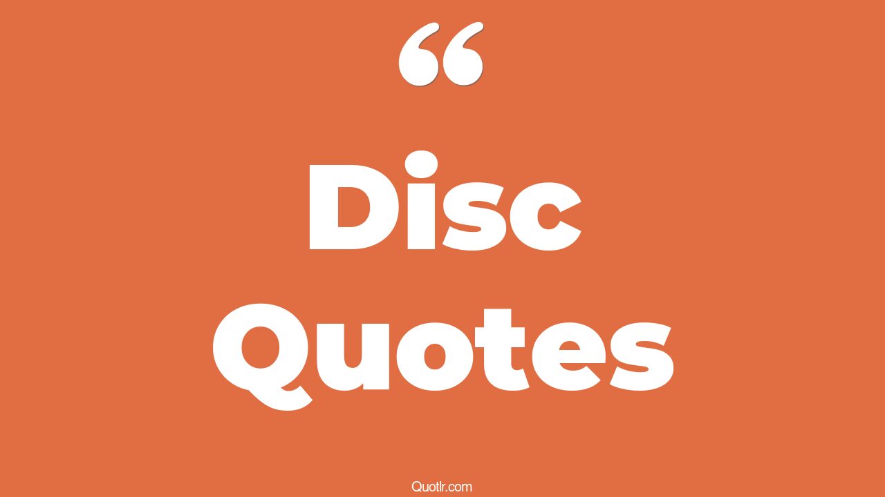 75 Unexpected Disc Quotes (vinyl disc, flying disc, slipped disc)