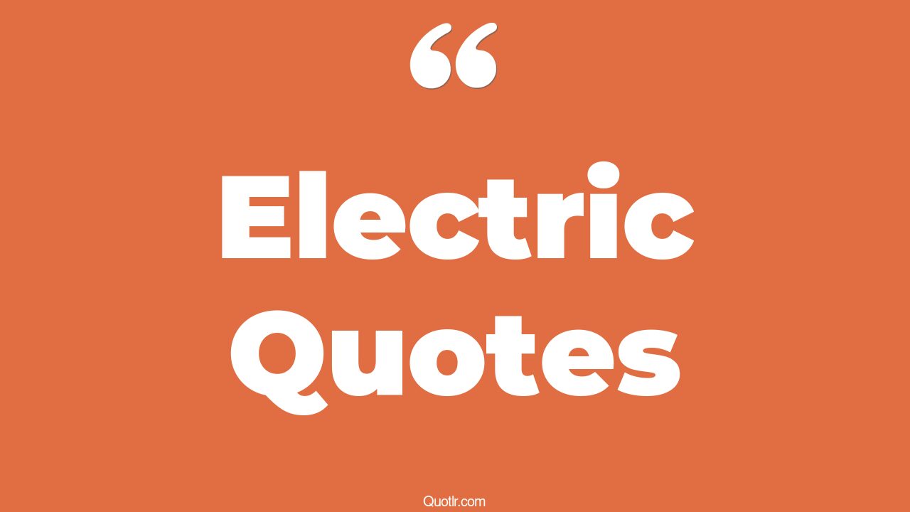 35 Sensitive Gas And Electric Quotes business electric, cheap gas and