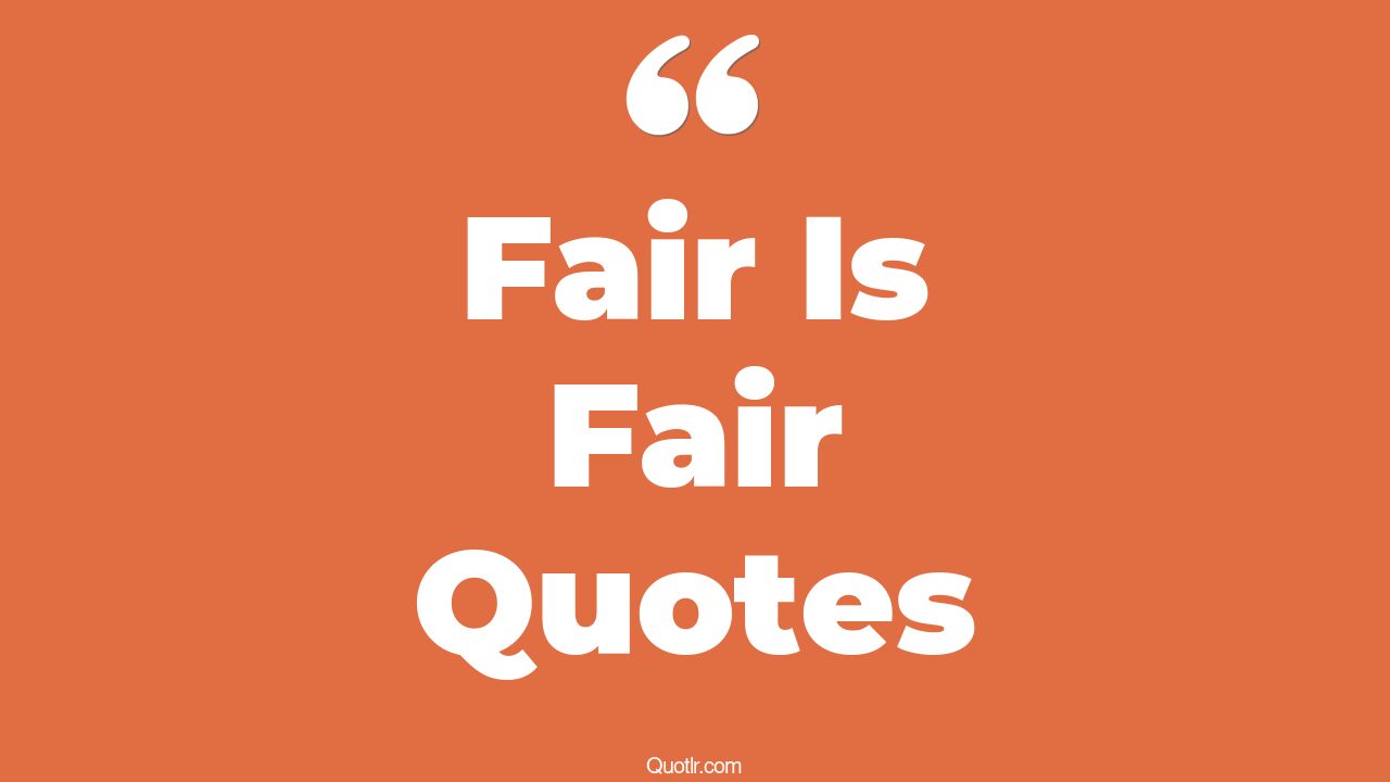 45 Informative Fair Is Fair Quotes mn state fair, texas state fair quotes