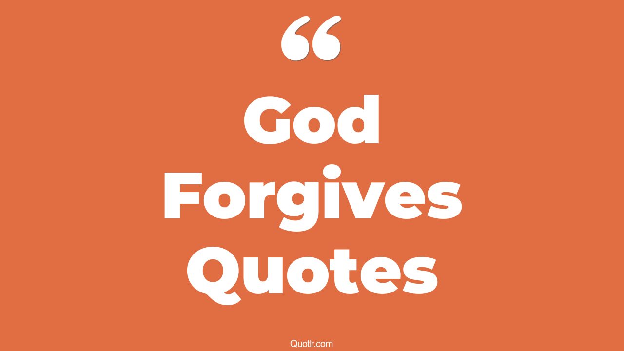 45 Helpful Only God Quotes even god god all sins quotes