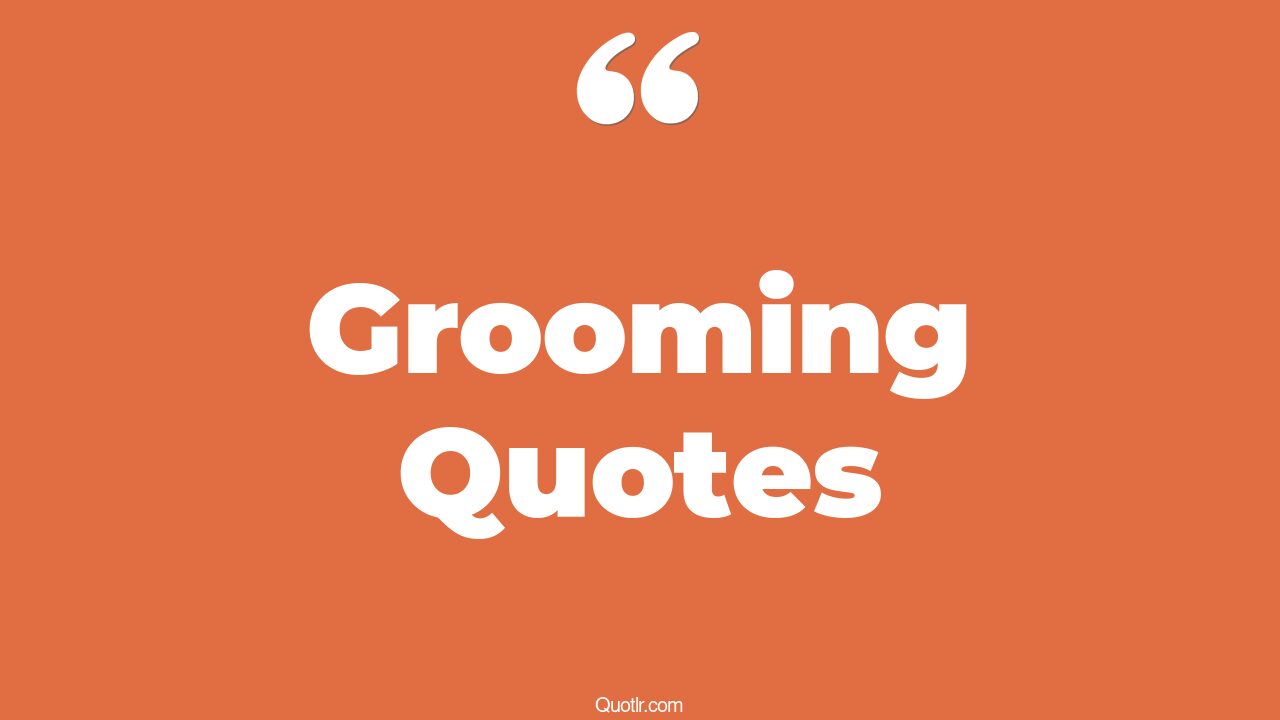 99 Captivate Grooming Quotes (bride and groom, mother of the groom