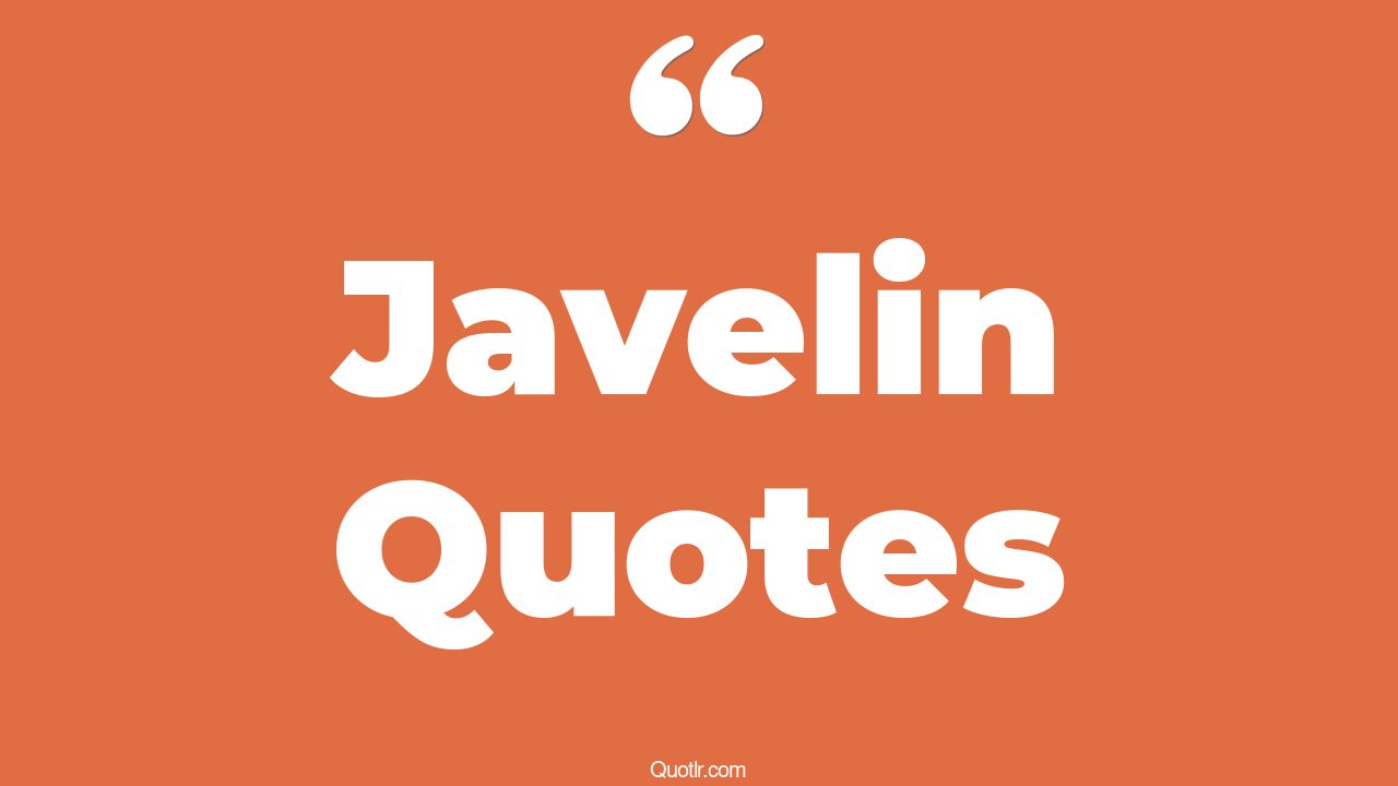 21+ Professional Javelin Quotes That Will Unlock Your True Potential