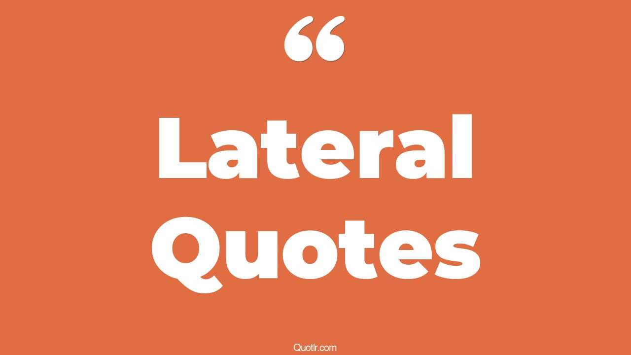 45 Pioneering Lateral Quotes finding love later in life, friends you