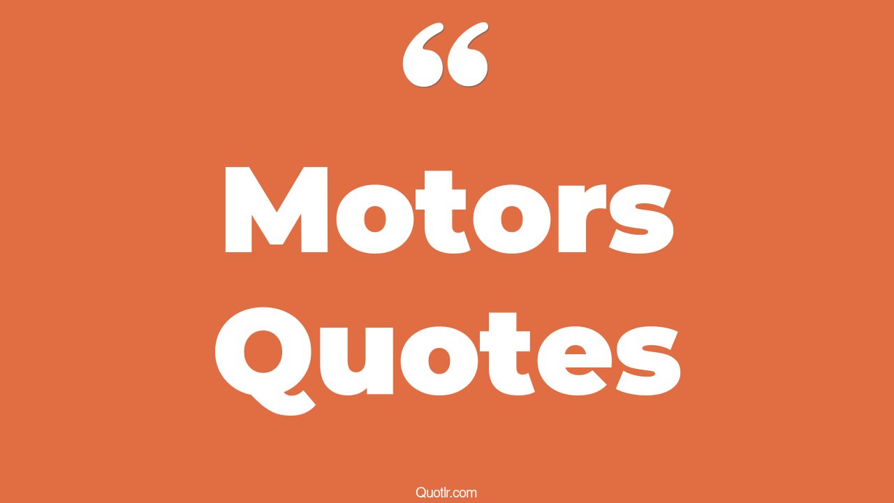 150 Fantastic Motors Quotes (fine motor, hugot sa motor, riding motor)