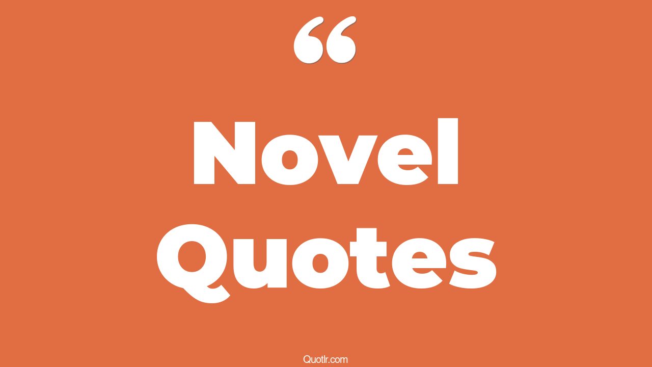 135 Whopping Novel Quotes (examples of mystery novels, define mystery