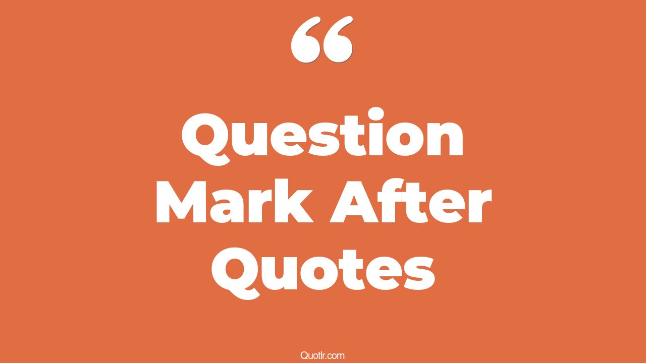 4 Practical Question Mark After Quotes life is question mark, my life