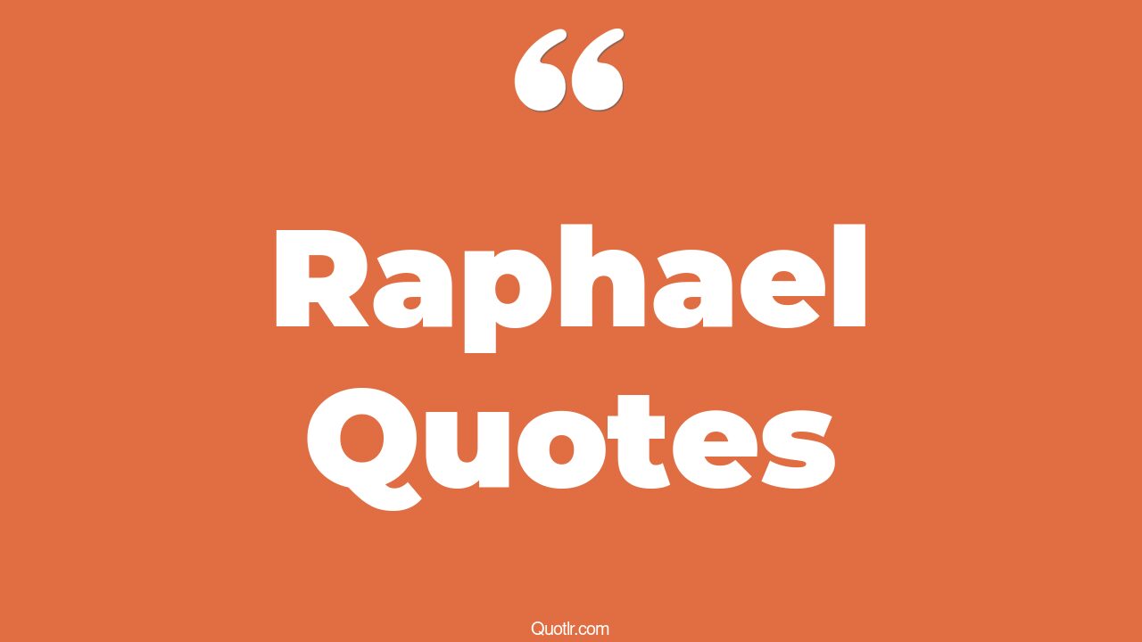 60 Promising Raphael Quotes (ninja turtle raphael, st raphael, bg3 raphael)