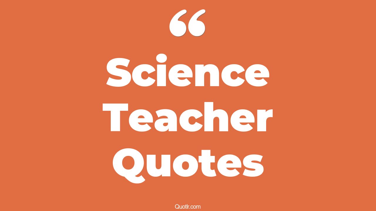 45 Joyful Thank You Science Teacher Quotes computer science teacher