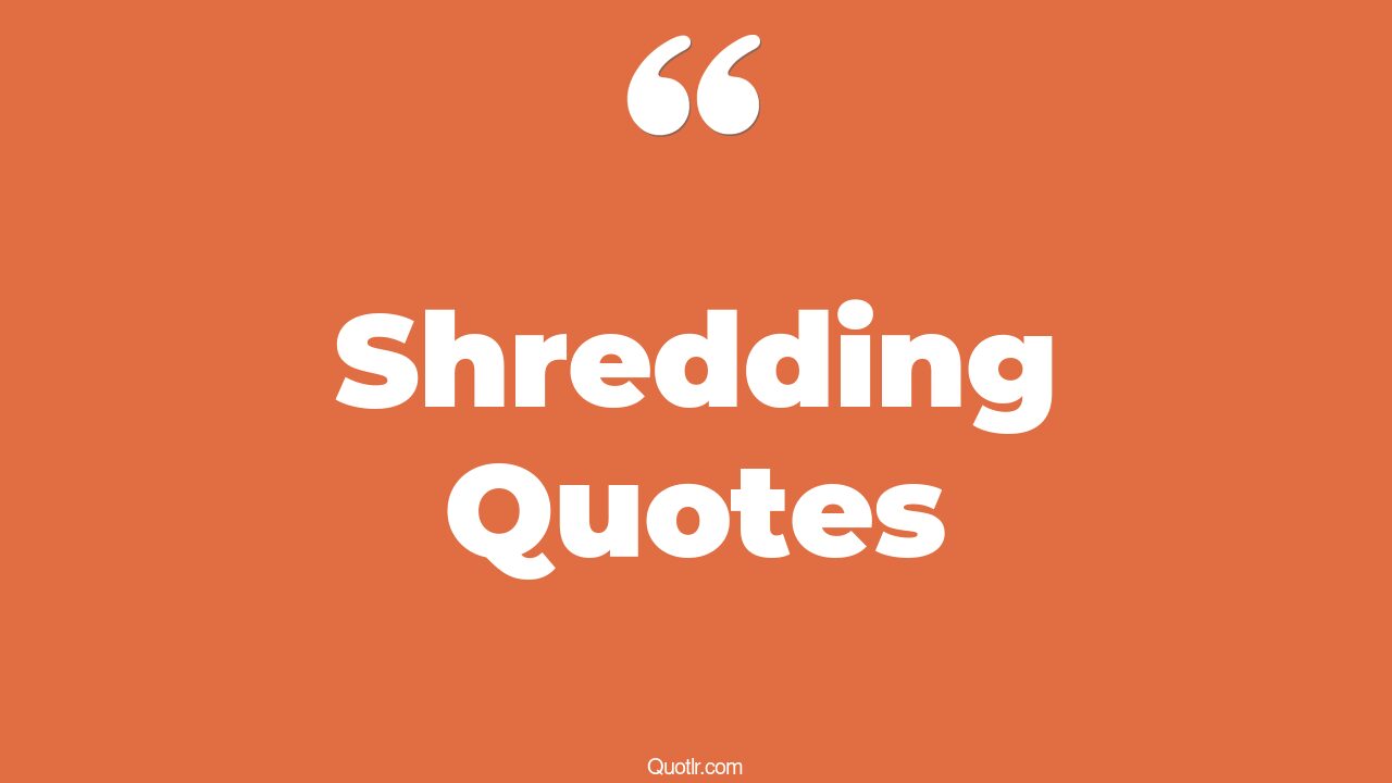 85 Wonderful Shredding Quotes (snowboard shred, summer shred, share me)